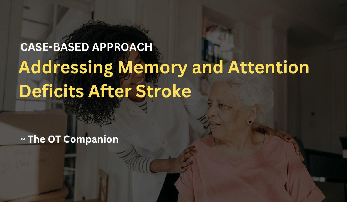 Addressing Memory and Attention Deficits After Stroke