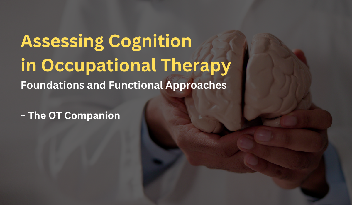 Assessing Cognition in Occupational Therapy